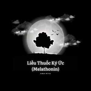 Liều Thuốc Ký Ức (Melathonin) by Ken Ryo
