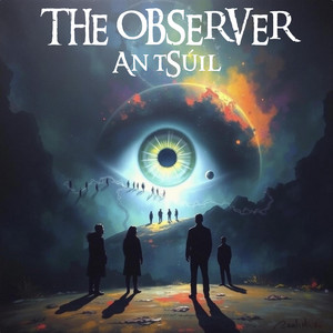 THE OBSERVER (An tSúil) by Fjonkas