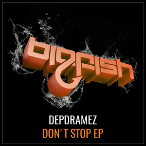 Depdramez — Don't Stop EP