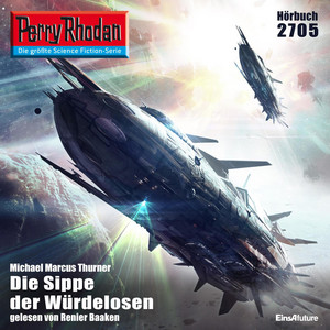 Die Sippe der Würdelosen [Perry Rhodan - Erstauflage 2705 (Ungekürzt)]