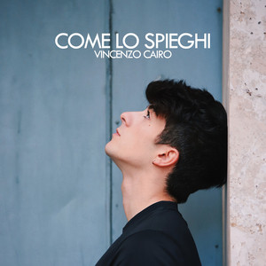 Come Lo Spieghi by Vincenzo Cairo