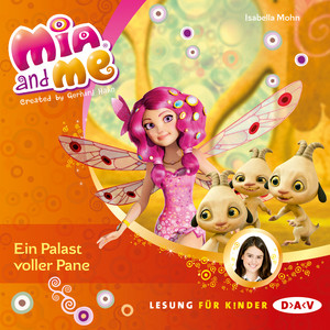Mia and Me, Teil 12: Ein Palast voller Pane