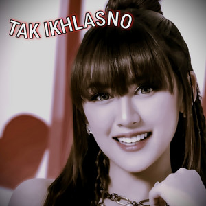 Bayu G2b - TAK IKHLASNO (feat. Happy Asmara)