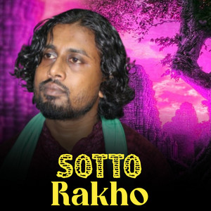 Ashikur Rahman Akash - Sotto Rakho