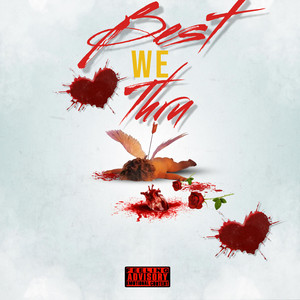 Tha Seekah - Best We Thru