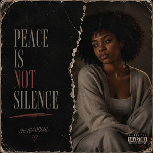 Peace is not Silence by NeveahSoul