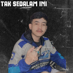 Tak Sedalam Ini (feat. ALDI FVNKY)