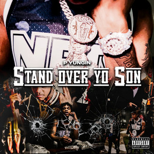 Stand Over Yo Son by P Yungin