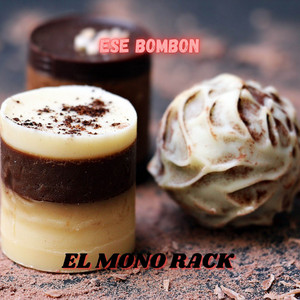 EL MONO RACK - Ese Bombon