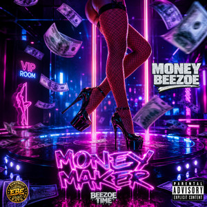 Money Maker by Money Beezoe