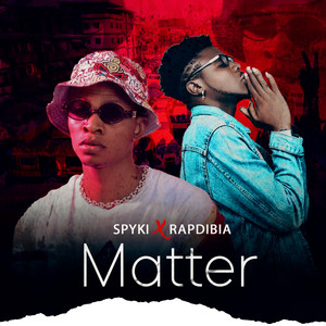 Spyki & rapdibia - Matter