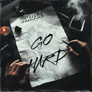 Go Hard by Ardee