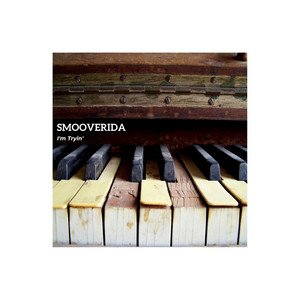 Smooverida - I'm Tryin'