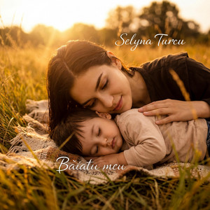 Selyna Turcu - Băiatu meu