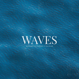 WAVES by Myriam-Catharina, da.mian