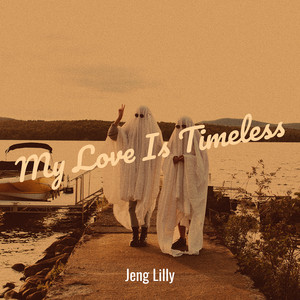 My Love Is Timeless