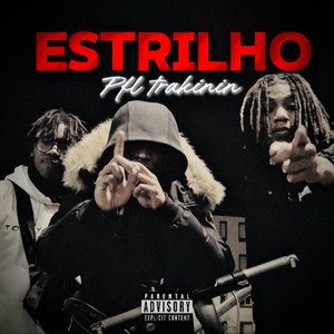 Estrilhos (Trakinin) by PFL GANG 2660