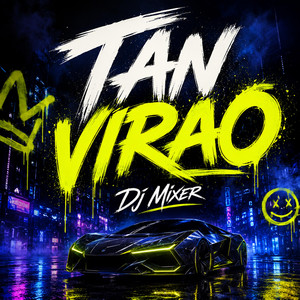 TAN VIRAO by Dj Mixer
