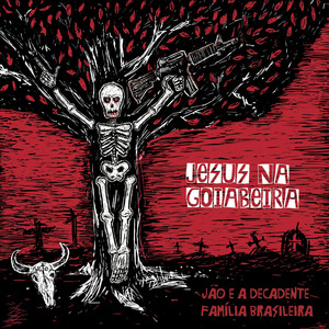 Jão e a Decadente Família Brasileira