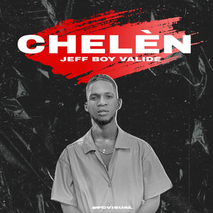 Jeff Boy Valide - CHELÈN