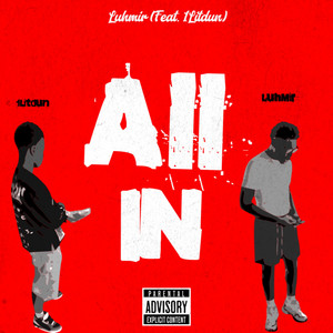 All In by Luhmir, 1litdun