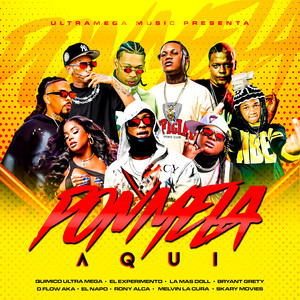 Ponmela Aquí by Quimico Ultra Mega, El Experimento (Macgyver), La Mas Doll, Bryant Grety, D´Flow Aka La Maldad, El Napo, Rony Alca, Melvin La Cura, Skary Movies