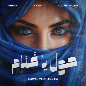Hawel Ya Ghannam by Suray, Tyrvnt, Toufic Hatem