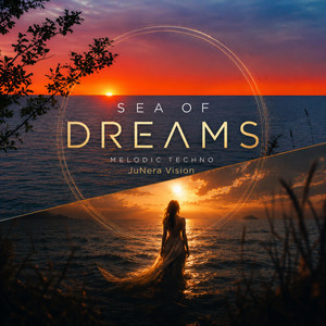 Sea of Dreams by JUNERA VISION