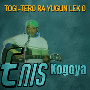 Enis Kogoya - Togi-Tero Ra Yugun Lek O