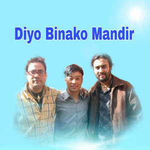 Guru Bhotia - Diyo Binako Mandir