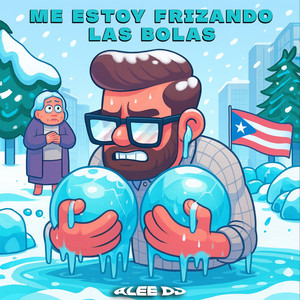 aLee DJ - Me Estoy Frizando Las Bolas
