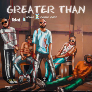 Greater Than (feat. 4kings & kwame yogot)