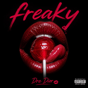 Freaky by Dre Dior