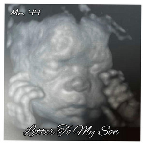 Letter To My Son by Mr. 44