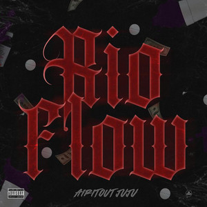 Rio Flow by Airitout JuJu