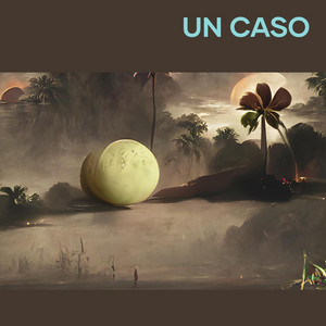 UN CASO by RANGER BOY