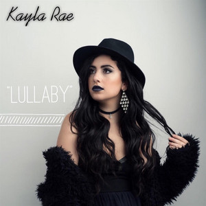 Lullaby by Kayla Rae