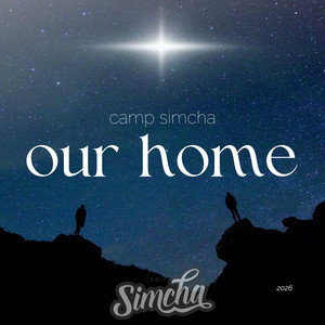Simcha's Our Home (2026 Camp Anthem) by Camp Simcha, Ami Eller