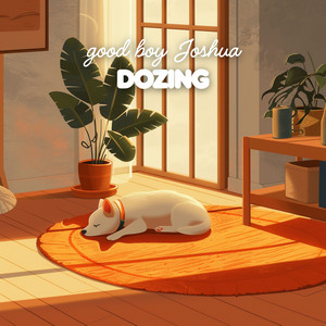 Dozing by good boy joshua