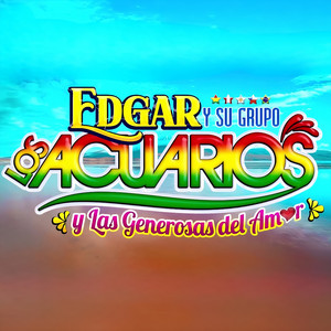 Edgar y Su Grupo los Acuarios y las Generosas - Madrecita Querida