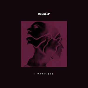 I Want You by Roudeep