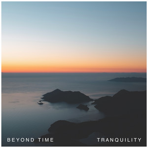 Tranquility by Beyond Time
