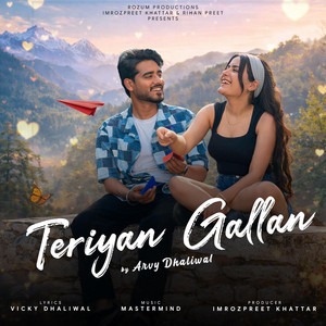 Teriyan Gallan by Arvy Dhaliwal, Vicky Dhaliwal, Master Mind