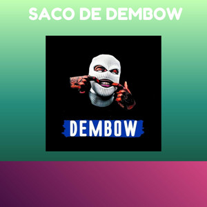 SACO DE DEMBOW by chichoflow