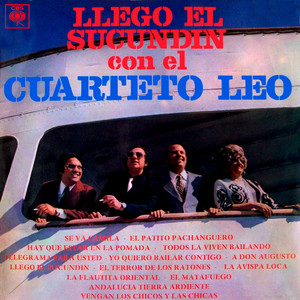 Llegó el Sucundín Con el Cuarteto Leo — Cuarteto Leo