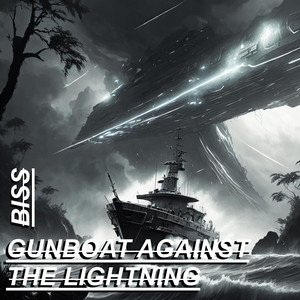 Gunboat Against The Lightning by Biss