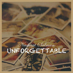 Unforgettable - Instrumental Version by Nashaat Salman