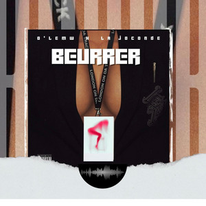 BEURRER by O’LEMW, LA JOCONDE