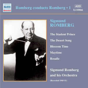 Romberg: Romberg Conducts Romberg, Vol. 1 (1945-1951)