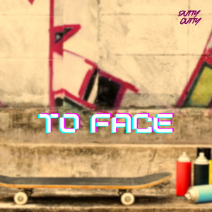 TO FACE - Instrumental by DUTTY CUTTY